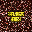 Showboat Honey von Kyle Craft