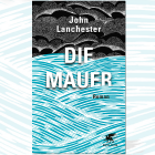 Die Mauer von John Lanchester