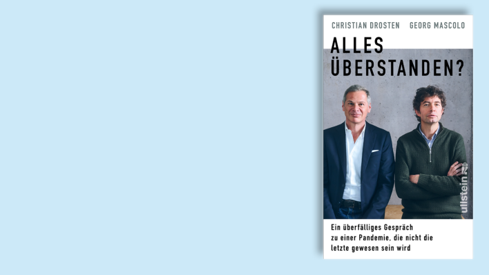 "Alles überstanden?" von Christian Drosten und Georg Mascolo