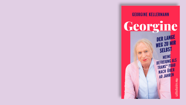 "Georgine – Der lange Weg zu mir selbst" von Georgine Kellermann © Ullstein Verlag