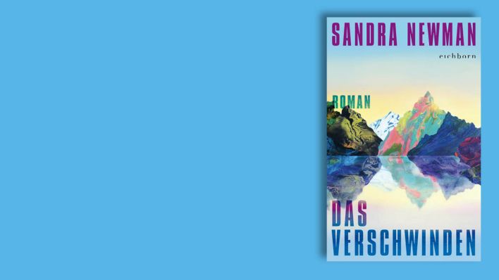 "Das Verschwinden" von Sandra Newman (Buchcover) © Eichborn Verlag