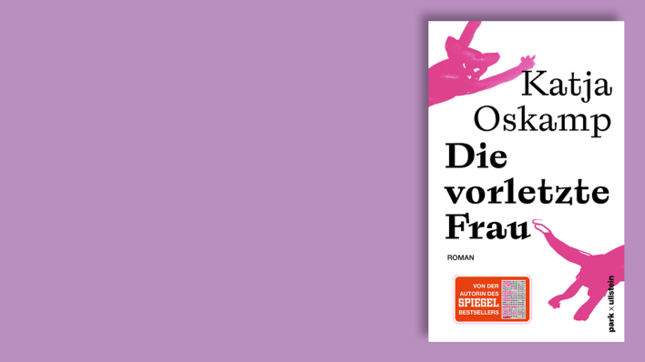 "Die vorletzte Frau" von Katja Oskamp © Ullstein Verlag