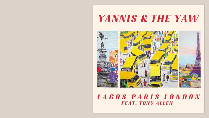 "Lagos Paris London" von Yannis & The Yaw