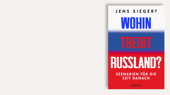 "Wohin treibt Russland?" von Jens Siegert © Hirzel Verlag