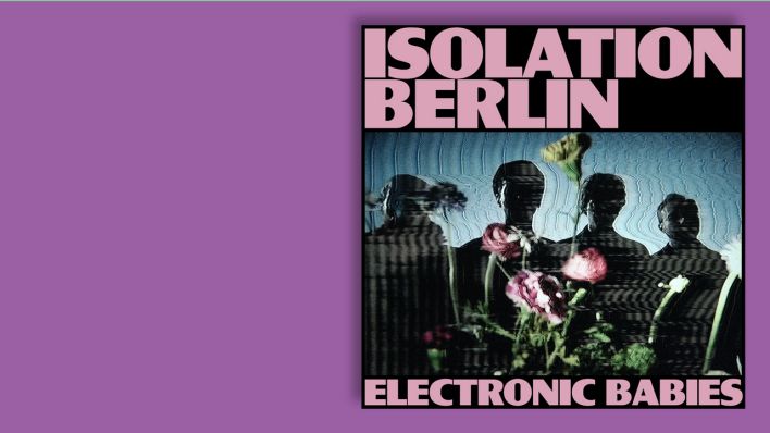 "Electronic Babys" von Isolation Berlin (Albumcover) © Vertigo/Universal