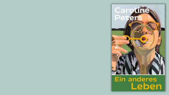 "Ein anderes Leben" von Caroline Peters