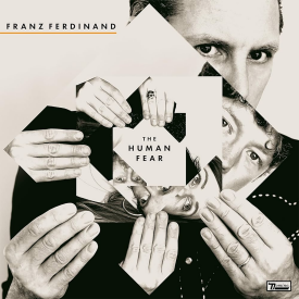 "The Human Fear" von Franz Ferdinand © Domino