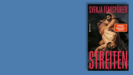 "Streiten" von Svenja Flaßpöhler © Hanser Berlin "Streiten" von Svenja Flaßpöhler © Hanser Berlin