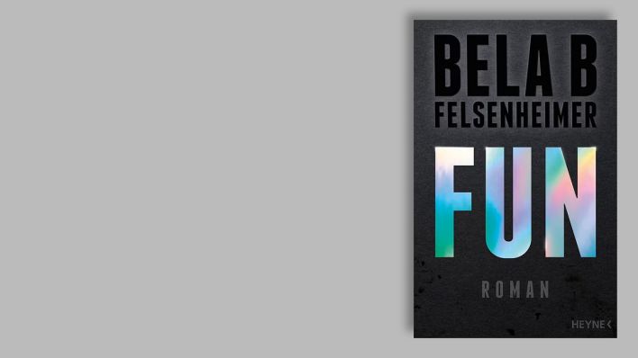 "Fun" von Bela B Felsenheimer © Heyne