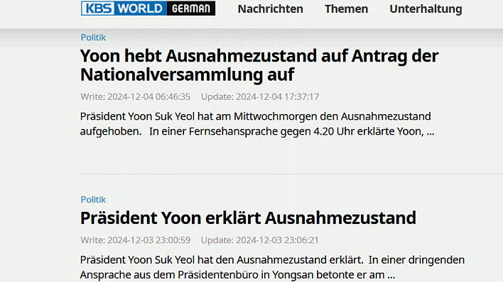 KBS World German – 03.12.2024, 23:00:59: Yoon erklärt Ausnahmezustand – 04.12.2024, 06:46:35: Yoon hebt Ausnahmezustand auf